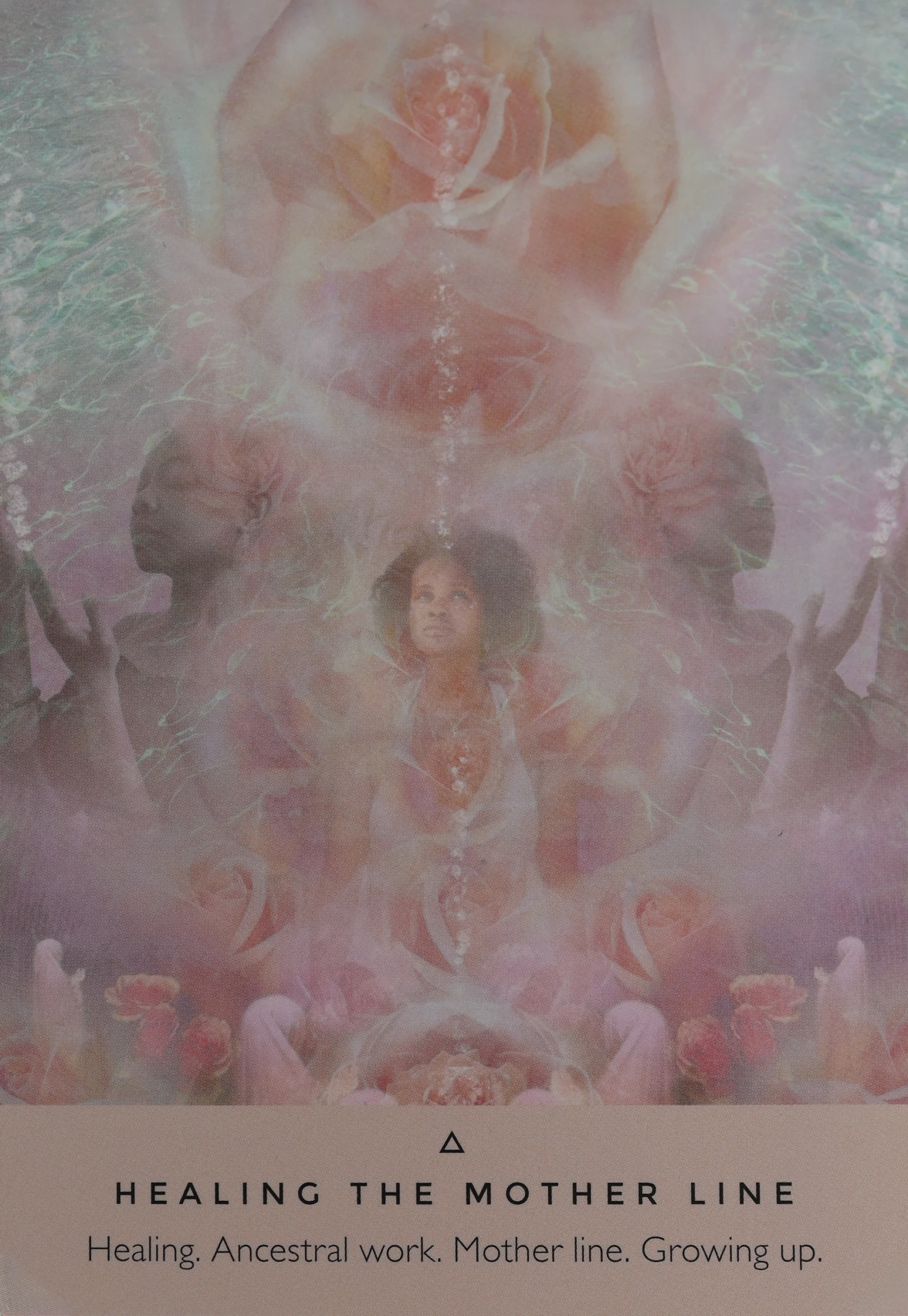 Rose Oracle Healing The Mother Line